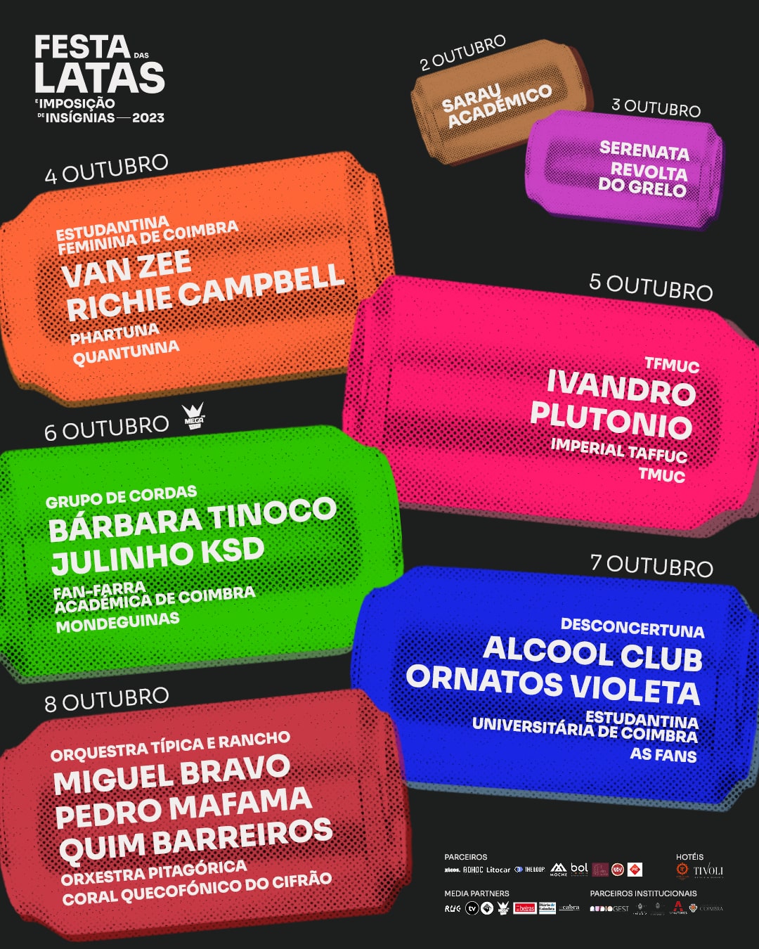Poster with Festa das Latas's general program, featuring several artists, grouped by performance day. Each day has a corresponding can, with a unique colour.